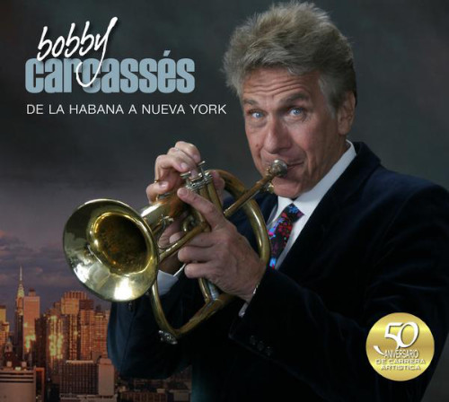 Bobby Carcassés «De Habana a NY»