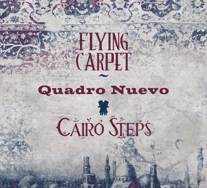 Quadro Nuevo – Cairo Steps «Flying Carpet»