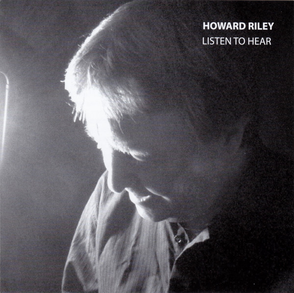 howard riley - listen to hear