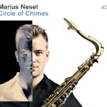 Marius Neset «Circle Of Chimes»