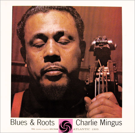 mingus blues and roots