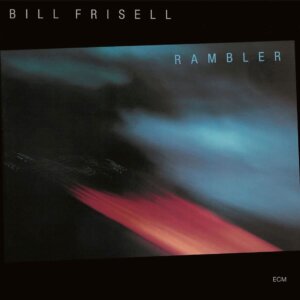 Bill Frisell Rambler