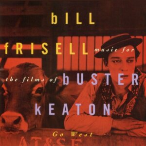 Bill Frisell Go West