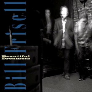 Bill Frisell Beautiful Dreamers