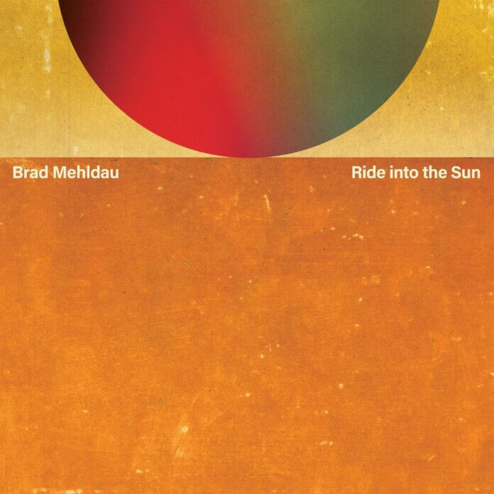Brad Mehldau Ride into the Sun