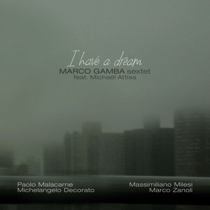 Marco Gamba «I Have a Dream»