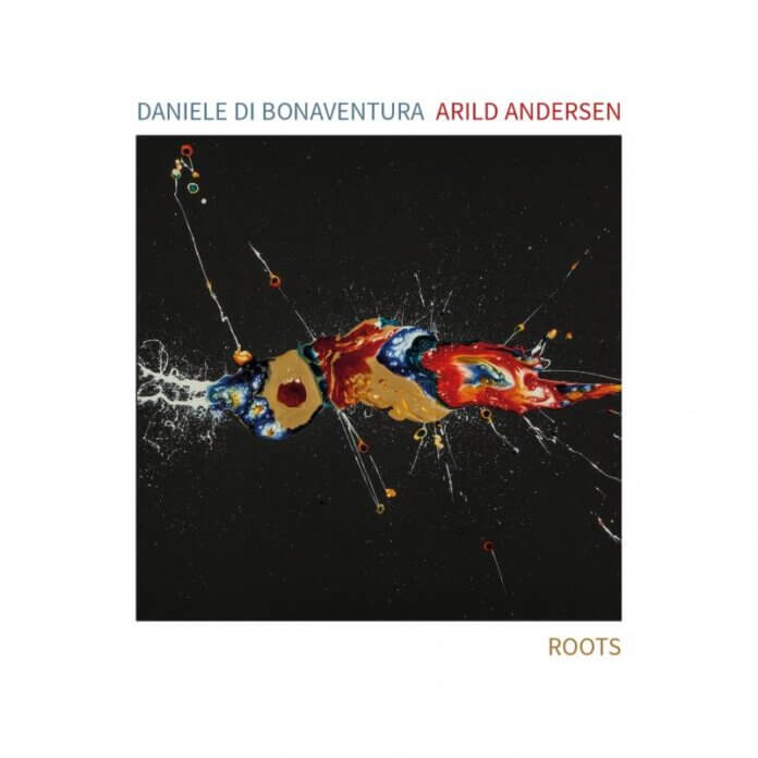 Daniele Di Bonaventura Arild Andersen Roots