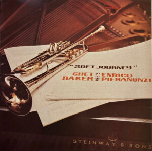 Chet Baker Enrico Pieranunzi Soft Journey