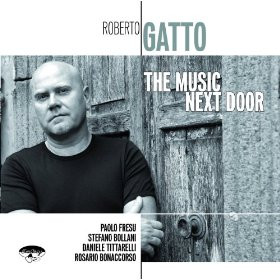 Roberto Gatto The Music Next Door