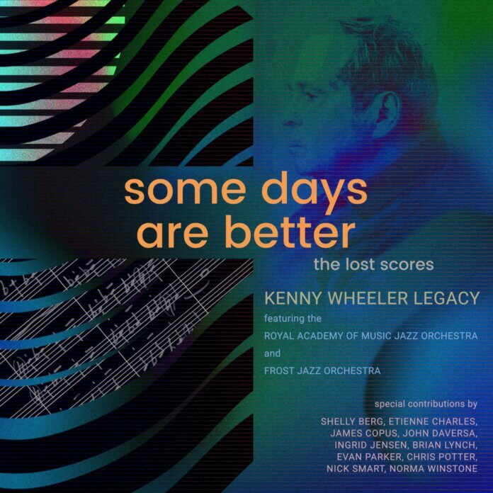 Kenny Wheeler Legacy Some Days Are Better