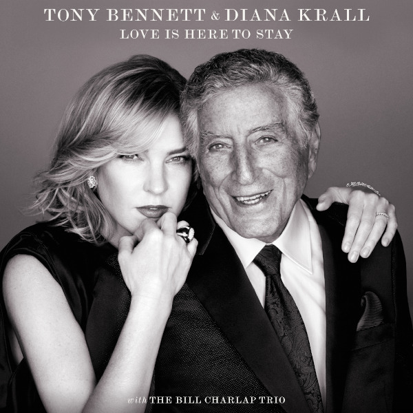 Tony Bennett Diana Krall Love Is Here To Stay